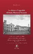 La chiesa e l'ospedale di Santa Marta al Vaticano. Con ristampa anastatica: «La chiesa di S. Marta al Vaticano» (Roma, 1883). Ediz. italiana e inglese