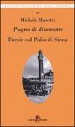 Pugno di diamante. Poesie sul Palio di Siena