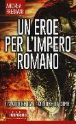 Un eroe per l'impero romano