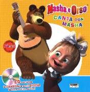 Canta con Masha. Masha e Orso. Con CD Audio
