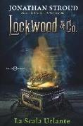 La scala urlante. Lockwood & Co