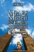 Miti & misteri dell'Emilia Romagna