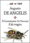 Il do tragico. Il commissario De Vincenzi