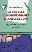 La sorella di Schopenhauer era una escort. Gli inganna-prof e gli incredibili errori della generazione degli smartphone e di Wikipedia