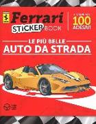 Le più belle auto da strada. Ferrari sticker book