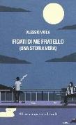 Fidati di me fratello (una storia vera)