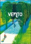 Vento. La rivoluzione leggera a colpi di pedale e paesaggio-The gentle revolution cycling its way through the landscape