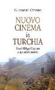 Nuovo cinema in Turchia. Nuri Bilge Ceylan e gli altri autori