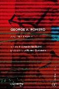 George A. Romero. Appunti sull'autore