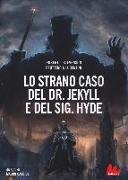 Lo strano caso del Dr. Jekyll e del Sig. Hyde