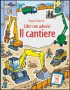 Il cantiere. Libri con adesivi