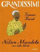 Nelson Mandela, eroe della libertà