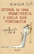 Storia di una principessa e della sua forchetta