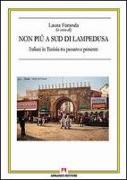 Non più a sud di Lampedusa. Italiani in Tunisia tra passato e presente