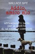 Addio, amico mio. Affrontare il lutto per la perdita di un animale domestico