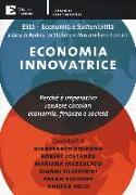 Economia innovatrice. Perché è imperativo rendere circolari economia, finanza e società