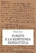 Porzus e la resistenza patriottica