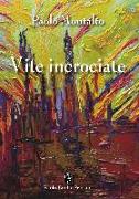 Vite incrociate. Ediz. italiana e inglese