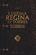 L'ultima regina di Torres