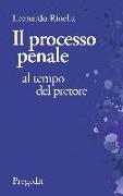 Il processo penale al tempo del pretore. Breviario di diritto processuale comparato fra il codice «fascista» del 1930 e quello «garantista» del 1989