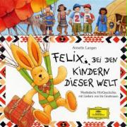 Felix bei den Kindern dieser Welt. CD