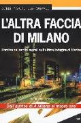 L'altra faccia di Milano. L'ombra dei servizi segreti sull'ultima indagine di Marino