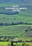 Racconti in libertà. Centro