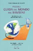 Piccola guida del mondo per bambini-The kids' pocket guide to the world