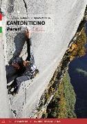 Canton Ticino. Pareti. Vie sportive moderne e trad