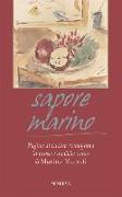 Sapore marino. Pagine di cucina romagnola in prosa e qualche verso di Marino Moretti