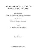 Le gouvernement de Monthey Les sources du droit du canton de Valais
