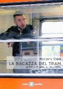 La ragazza del tram. La mia vita oltre il finestrino