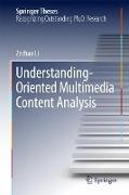 Understanding-oriented Multimedia Content Analysis