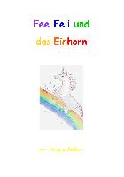 Fee Feli und das Einhorn