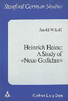 Heinrich Heine: A Study of «Neue Gedichte»