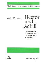 Hector und Achill- Die Rezeption des Trojastoffes im deutschen Mittelalter