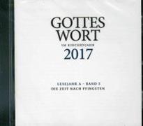 Gottes Wort im Kirchenjahr 2017. Lesejahr A - Band 3. CD-ROM