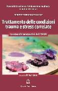 Trattamento delle condizioni trauma e stress correlate