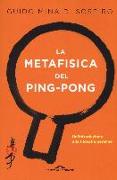 La metafisica del ping-pong. Un'introduzione alla filosofia perenne