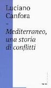 Mediterraneo, una storia di conflitti. Della difficile unificazione politica del mare nostrum in età classica (e oggi?)