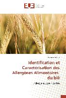 Identification et Caractérisation des Allergènes Alimentaires du blé
