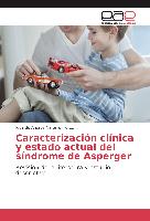 Caracterización clínica y estado actual del síndrome de Asperger