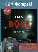 GEOkompakt mit DVD 49/2016 - Das Böse nebenan