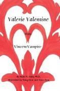 VALERIE VALENTINE VISITS VINCE