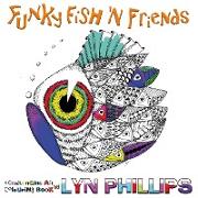 Funky Fish 'N Friends