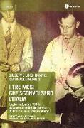 I tre mesi che sconvolsero l'Italia. Luglio-settembre 1943: documenti inediti dei Servizi di Informazione Militare italiani