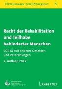 Recht der Rehabilitation und Teilhabe behinderter Menschen. SGB IX