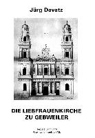 Die Liebfrauenkirche zu Gebweiler