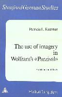 The Use of Imagery in Wolfram's «Parzival»