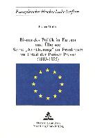 Bismarcks Politik in Europa und Übersee - seine «Annäherung» an Frankreich im Urteil der Pariser Presse (1883-1885)
